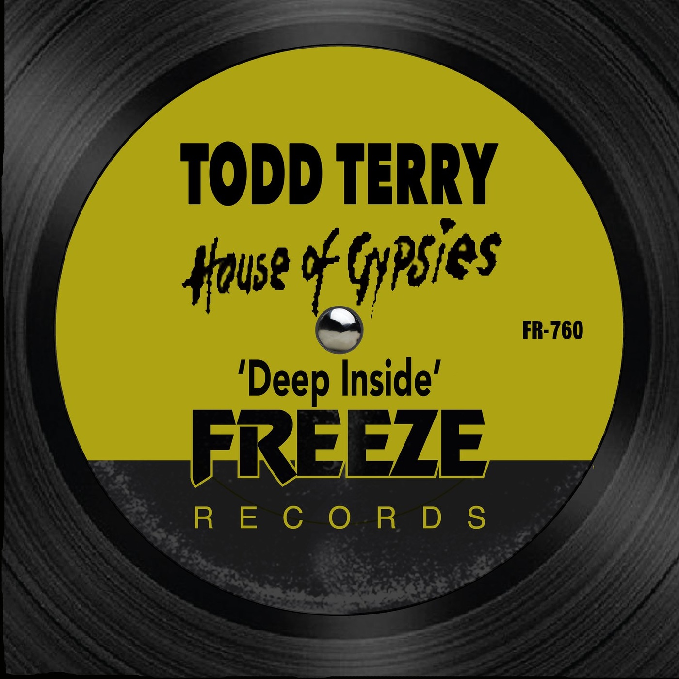 House of Gypsies, Todd Terry - Deep Inside [FR760]